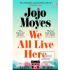 We All Live Here (Jojo Moyes)