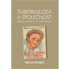 Tuberkulóza a společnost (Šárka Caitlín Rábová - vyd. Lidové noviny (Obrazy nemoci v 19. a 20. století))