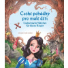 České pohádky pro malé děti / Tschechisch Märchen für kleine Kinder - Eva Mrázková, Stephanie Kyzlink