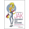 Protivná blondýna radí, jak prokouknout triky obchodníků - Kolektív