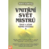 Spalding Baird: Vnitřní svět mistrů (efektivnost a úspěšnost života člověka nespočívá v tom, co dělá, ale jak to dělá, což je určeno stupněm jeho sebepoznání (učení mistrů východu II) ( 245 str. B5) (