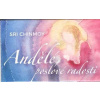 Chinmoy Sri: Andělé, poslové radosti (afirmační karty) (Můj anděl strážný má veliký deštník, pod který se vždy mohu schovat. Série 55 inspirujících karet s andělskými aforismy. (vydání Madal Bal 2020)
