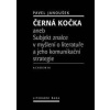 Černá kočka aneb Subjekt znalce v myšlení o literatuře a jeho komunikační strategie - Janoušek Pavel
