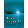 Citáty a myšlienky, ktoré hýbu naším svetom - Rudolf Mišičko