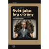 Svět jako hra o trůny - Moisi Diminique