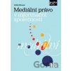 Mediální právo v informační společnosti - Ondřej Moravec