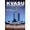 Příprava kvasu na výrobu slivovice (a ostatních pálenek) (Josef Antonín Zentrich,Jan Jílek)(Brožovaná)