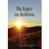 Na kopci za dedinou - Elena Krásnohorská - online doručenie