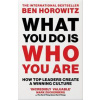 What You Do Is Who You Are - Ben Horowitz, HarperCollins Publishers