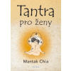 Tantra pro ženy - Mantak Chia
