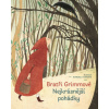 Nejkrásnější pohádky bratří Grimmů - Jacob Grimmovi a Wilhelm