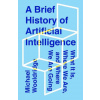 Brief History of Artificial Intelligence
