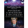 Povídání s hvězdami a bylinkami Setkání s jedním z nejuznávanějších světových astrologů - Havelka Emil Václav Koukal Milan