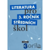 Literatura pro 3. ročník středních škol