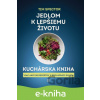 E-kniha Jedlom k lepšiemu životu: Kuchárska kniha - Tim Spector