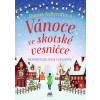 Vánoce ve skotské vesničce - Donna Ashcroft