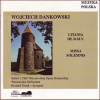 DANKOWSKI,W.: Litania de B.M.V, Missa Solemnis (CD)