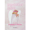 Posolstvá lásky 3. časť Pokora a pýcha