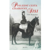 Poslední cesta císařovny Sisi