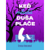 Keď mladá duša plače - Denisa Herichová