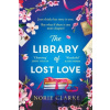 The Library of Lost Love - Norie Clarke