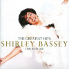 BASSEY SHIRLEY: THIS IS MY LIFE,GREATES CD