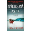 Zpřetrhaná pouta - Linda Castillo - online doručenie
