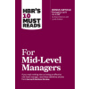 HBR's 10 Must Reads for Mid-Level Managers