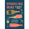 Sparkling Wine for Modern Times