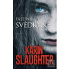 Falešná svědkyně (Karin Slaughter)