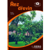Řez dřevin - příručka začínajícího zahrádkáře - Renée Laros