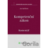 Kompetenční zákon Komentář - Jan Kněžínek