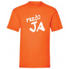 Prečo ja - Oranžová , Pánske , L