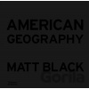 American Geography - Matt Black