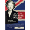 Thatcherová a thatcherizmus - Eric C. Evans