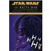 SW X-Wing Series: The Bacta War [Stackpole Michael] (Star Wars: X-Wing #4)