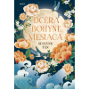 Dcéra bohyne mesiaca - Tan Sue Lynn