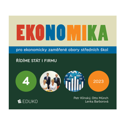 Ekonomika 4 – pro ekonomicky zaměřené obory SŠ 6 vyd 2023 - Klínský Münch Maxa Barborová