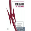We the Living (Ayn Rand)