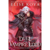 A Duel with the Vampire… (Elise Kova)
