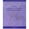 Stomie gastrointestinálního a močového traktu (Marie Marková)