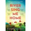 River Sing Me Home - Eleanor Shearer