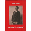 Steiner Rudolf: Filosofie svobody /Michael/ (nové vydání jednoho ze základních děl Rudolfa Steinera ( 175 str. V5) (vydání Michael 2015))