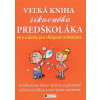 Veľká kniha šikovného predškoláka