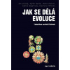Jak se dělá evoluce - Jan Zrzavý