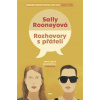 Rozhovory s přáteli - Sally Rooney
