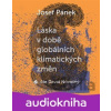 Láska v době globálních klimatických změn - Josef Pánek