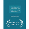 Law of Civilization and Decay. an Essay on History. - Scholar's Choice Edition (Brooks Adams)(Brožovaná)