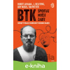 E-kniha BTK: Spoutat, mučit, zabít - Tim Potter