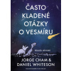 Často kladené otázky o vesmíru - Daniel Whiteson, Jorge Cham
